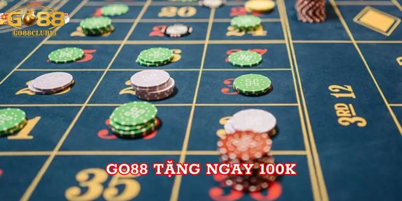 Go88 tặng ngay 100K