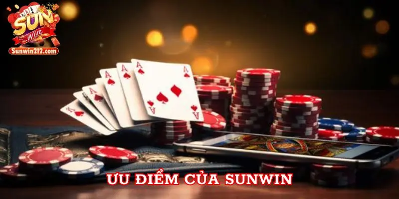 Ưu điểm của Sunwin