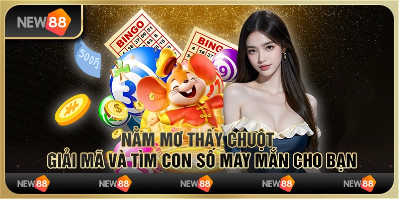 Nằm mơ thấy chuột - Giải mã và tìm con số may mắn cho bạn